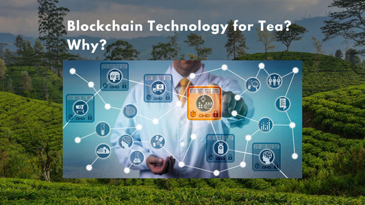 Blockchain Technology for Tea